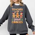 Christmas Teacher Of Smart Cookies Gingerbread Man Teaching Comfort Colors Sweatshirt Pepper Christmas Teacher Of Smart Cookies Gingerbread Man Teaching Comfort Colors Sweatshirt Pepper
