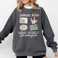 Communication Looks Different For Everyone SPED Teacher ASD Comfort Colors Sweatshirt Pepper Communication Looks Different For Everyone SPED Teacher ASD Comfort Colors Sweatshirt Pepper