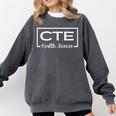 CTE Career And Technical Education -Adults CTE Teacher Health Theme Small Short Sleeve Comfort Colors Sweatshirt Pepper