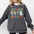 Cute Inclusion Isn't Scary Teacher Skeleton Ghost Halloween Comfort Colors Sweatshirt Pepper