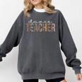 Dance Teacher Leopard Appreciation For Women For Work Comfort Colors Sweatshirt Pepper Dance Teacher Leopard Appreciation For Women For Work Comfort Colors Sweatshirt Pepper