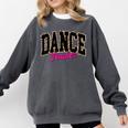 Dance Teacher Leopard Dancing Life Girls Women Dancer Comfort Colors Sweatshirt Pepper