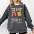Dear Teacher Bestie You'Re Totally My Jam Shirt Kids Comfort Colors Sweatshirt Pepper