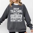 Dear Teacher i Talk To Everyone Funny Back To School Comfort Colors Sweatshirt Pepper Dear Teacher i Talk To Everyone Funny Back To School Comfort Colors Sweatshirt Pepper