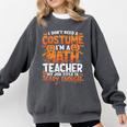 I Don't Need a Costume I'm a Math Teacher Retro Halloween Comfort Colors Sweatshirt Pepper