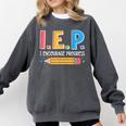 I E P I Encourage Progress Special Education Teacher Comfort Colors Sweatshirt Pepper I E P I Encourage Progress Special Education Teacher Comfort Colors Sweatshirt Pepper