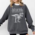 Lets Eat Kids Punctuation Saves Lives Dinosaur Teacher Comfort Colors Sweatshirt Pepper