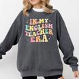 In My English Teacher Era Retro Back To School Literature Men Women Comfort Colors Sweatshirt Pepper