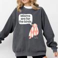 English Teachers Idiom Joke Grammar Police Literature Lovers Men Women Girls Kids Comfort Colors Sweatshirt Pepper