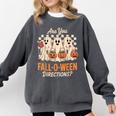 Are You Fall O Ween Directions Teacher Halloween Boo Ghost Comfort Colors Sweatshirt Pepper Are You Fall O Ween Directions Teacher Halloween Boo Ghost Comfort Colors Sweatshirt Pepper