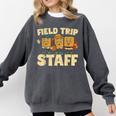 Field Trip Teacher Field Comfort Colors Sweatshirt Pepper