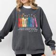 Floral Books Never Underestimate A Public School Teacher Comfort Colors Sweatshirt Pepper Floral Books Never Underestimate A Public School Teacher Comfort Colors Sweatshirt Pepper
