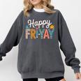 Fri-Yay Teacher Fry Yay Friday Weekend Happy Fri-Yay Comfort Colors Sweatshirt Pepper Fri-Yay Teacher Fry Yay Friday Weekend Happy Fri-Yay Comfort Colors Sweatshirt Pepper