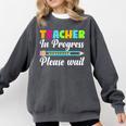 Future Teacher Cool Teacher In Progress Please Wait Comfort Colors Sweatshirt Pepper Future Teacher Cool Teacher In Progress Please Wait Comfort Colors Sweatshirt Pepper