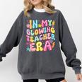 In My Glowing Teacher Era Teaching Back To School Comfort Colors Sweatshirt Pepper In My Glowing Teacher Era Teaching Back To School Comfort Colors Sweatshirt Pepper