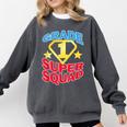 Grade 1 Super Squad Superhero Teacher Team Comfort Colors Sweatshirt Pepper