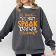 Halloween Teacher I Teach The Most Spooktacular Students Men Women Comfort Colors Sweatshirt Pepper Halloween Teacher I Teach The Most Spooktacular Students Men Women Comfort Colors Sweatshirt Pepper