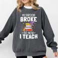 Halloween Teacher Tee My Broom Broke So Now I Teach Comfort Colors Sweatshirt Pepper Halloween Teacher Tee My Broom Broke So Now I Teach Comfort Colors Sweatshirt Pepper