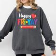 Happy Fri-Yay Friday Lovers Fun Teacher Life Weekend Comfort Colors Sweatshirt Pepper Happy Fri-Yay Friday Lovers Fun Teacher Life Weekend Comfort Colors Sweatshirt Pepper