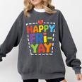 Happy Fri-Yay Teacher Life Weekend Pun Happy Friday Comfort Colors Sweatshirt Pepper Happy Fri-Yay Teacher Life Weekend Pun Happy Friday Comfort Colors Sweatshirt Pepper