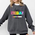 Happy Friyay Teacher School Friday Weekend Vibes Comfort Colors Sweatshirt Pepper Happy Friyay Teacher School Friday Weekend Vibes Comfort Colors Sweatshirt Pepper