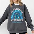 Happy Teacher I Wear Blue For My Students Autism Awareness Comfort Colors Sweatshirt Pepper Happy Teacher I Wear Blue For My Students Autism Awareness Comfort Colors Sweatshirt Pepper