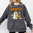 Haunted By Fractions Math Halloween Teacher Comfort Colors Sweatshirt Pepper Haunted By Fractions Math Halloween Teacher Comfort Colors Sweatshirt Pepper