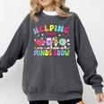 Helping Little Minds Grow Teacher Life Back To School Comfort Colors Sweatshirt Pepper