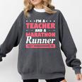 I'm A Teacher And A Marathon Runner Don't Underestimate Me Men Women Comfort Colors Sweatshirt Pepper