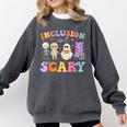 Inclusion Isn't Scary Ghost Halloween SLP Sped Teacher Comfort Colors Sweatshirt Pepper Inclusion Isn't Scary Ghost Halloween SLP Sped Teacher Comfort Colors Sweatshirt Pepper