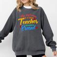 The Influence Of Great Teacher Can Never Be Erased School For Men Women Comfort Colors Sweatshirt Pepper The Influence Of Great Teacher Can Never Be Erased School For Men Women Comfort Colors Sweatshirt Pepper