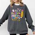 It's Beautiful Day For Learning Teacher Students Girls Boys Comfort Colors Sweatshirt Pepper It's Beautiful Day For Learning Teacher Students Girls Boys Comfort Colors Sweatshirt Pepper