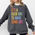 It's A Good Day To Make Art Artist Teacher Painter Comfort Colors Sweatshirt Pepper