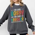 I´m Not Bossy I´m The Teacher Graduation Men Women Comfort Colors Sweatshirt Pepper