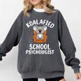 Koalafied School Psychologist Koala Lover Psychology Teacher Comfort Colors Sweatshirt Pepper