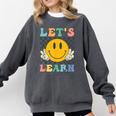 Let's Learn Today Smile Face Back To School For Teacher Kids Comfort Colors Sweatshirt Pepper