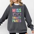 Little MISS SMARTY PANTS School Grad Teacher Last Day Comfort Colors Sweatshirt Pepper Little MISS SMARTY PANTS School Grad Teacher Last Day Comfort Colors Sweatshirt Pepper