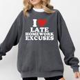 I Love Late Homework Excuses Sarcastic Teacher Lie For Men Women Comfort Colors Sweatshirt Pepper I Love Late Homework Excuses Sarcastic Teacher Lie For Men Women Comfort Colors Sweatshirt Pepper