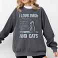 I Love Math And Cats Cat Lover Science Teacher Student Comfort Colors Sweatshirt Pepper