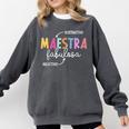 Maestra Fabulosa Maestra De EspañOl Spanish Teacher Comfort Colors Sweatshirt Pepper
