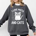 Math And Cats Apparel For Teachers Students Cat Lovers Comfort Colors Sweatshirt Pepper Math And Cats Apparel For Teachers Students Cat Lovers Comfort Colors Sweatshirt Pepper