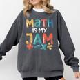 Math Is My Jam School Mathematics Women Men Math Teacher Comfort Colors Sweatshirt Pepper Math Is My Jam School Mathematics Women Men Math Teacher Comfort Colors Sweatshirt Pepper