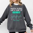 Math Puns Are a Sine Of Genius Math Teacher T-Shirt Comfort Colors Sweatshirt Pepper Math Puns Are a Sine Of Genius Math Teacher T-Shirt Comfort Colors Sweatshirt Pepper