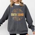 Math Squad For Teacher Or Student Mathematics Men Women Kids Comfort Colors Sweatshirt Pepper Math Squad For Teacher Or Student Mathematics Men Women Kids Comfort Colors Sweatshirt Pepper