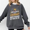 Math Teacher For Algebra Lovers Mathematics Comfort Colors Sweatshirt Pepper Math Teacher For Algebra Lovers Mathematics Comfort Colors Sweatshirt Pepper