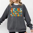 Math Teacher Be Like Subtraction And Make a Difference Comfort Colors Sweatshirt Pepper