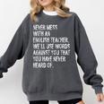 Never Mess With An English Teacher Back To School Comfort Colors Sweatshirt Pepper Never Mess With An English Teacher Back To School Comfort Colors Sweatshirt Pepper