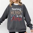 Music Teacher Teaching Music Is My Forte For Music Lovers Comfort Colors Sweatshirt Pepper Music Teacher Teaching Music Is My Forte For Music Lovers Comfort Colors Sweatshirt Pepper