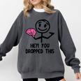 Nerdy Hey You Dropped This Brain Math Teacher Comfort Colors Sweatshirt Pepper Nerdy Hey You Dropped This Brain Math Teacher Comfort Colors Sweatshirt Pepper