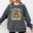 One Thankful Teacher Cute Thanksgiving Turkey School Comfort Colors Sweatshirt Pepper One Thankful Teacher Cute Thanksgiving Turkey School Comfort Colors Sweatshirt Pepper